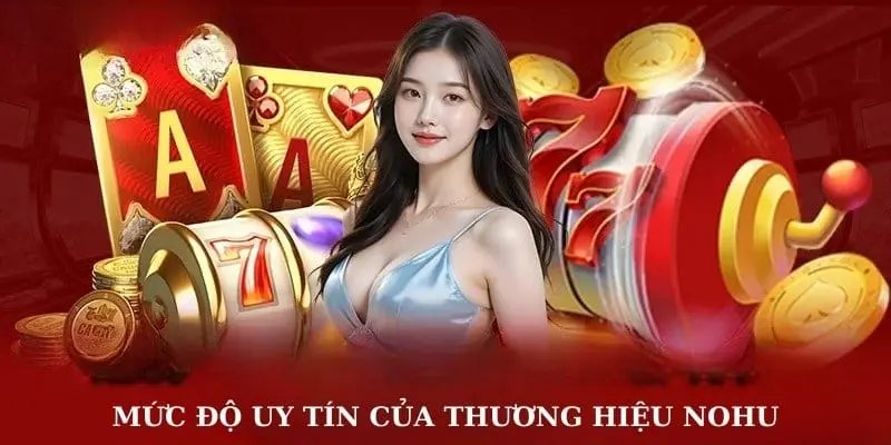 Mức độ uy tín của cổng game Nohu